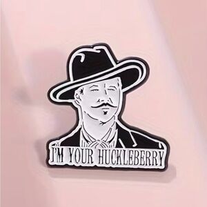“I’m your huckleberry” Doc Holiday Tombstone Enamel Pin - Val Kilmer